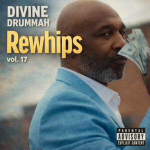Divine Drummah - Rewhips Volume 17