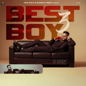 G-Deep - Best Boy 3